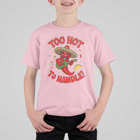 Funny Mexican Jalapeno T Shirt For Kid Too Hot To Handle Cinco De Mayo Party