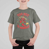 Funny Mexican Jalapeno T Shirt For Kid Too Hot To Handle Cinco De Mayo Party