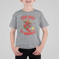 Funny Mexican Jalapeno T Shirt For Kid Too Hot To Handle Cinco De Mayo Party