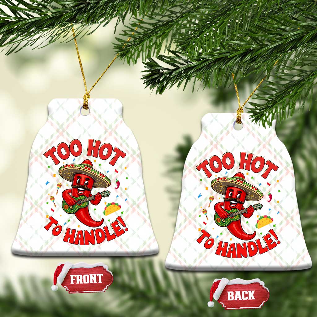 Funny Mexican Jalapeno Ceramic Ornament Too Hot To Handle Cinco De Mayo Party