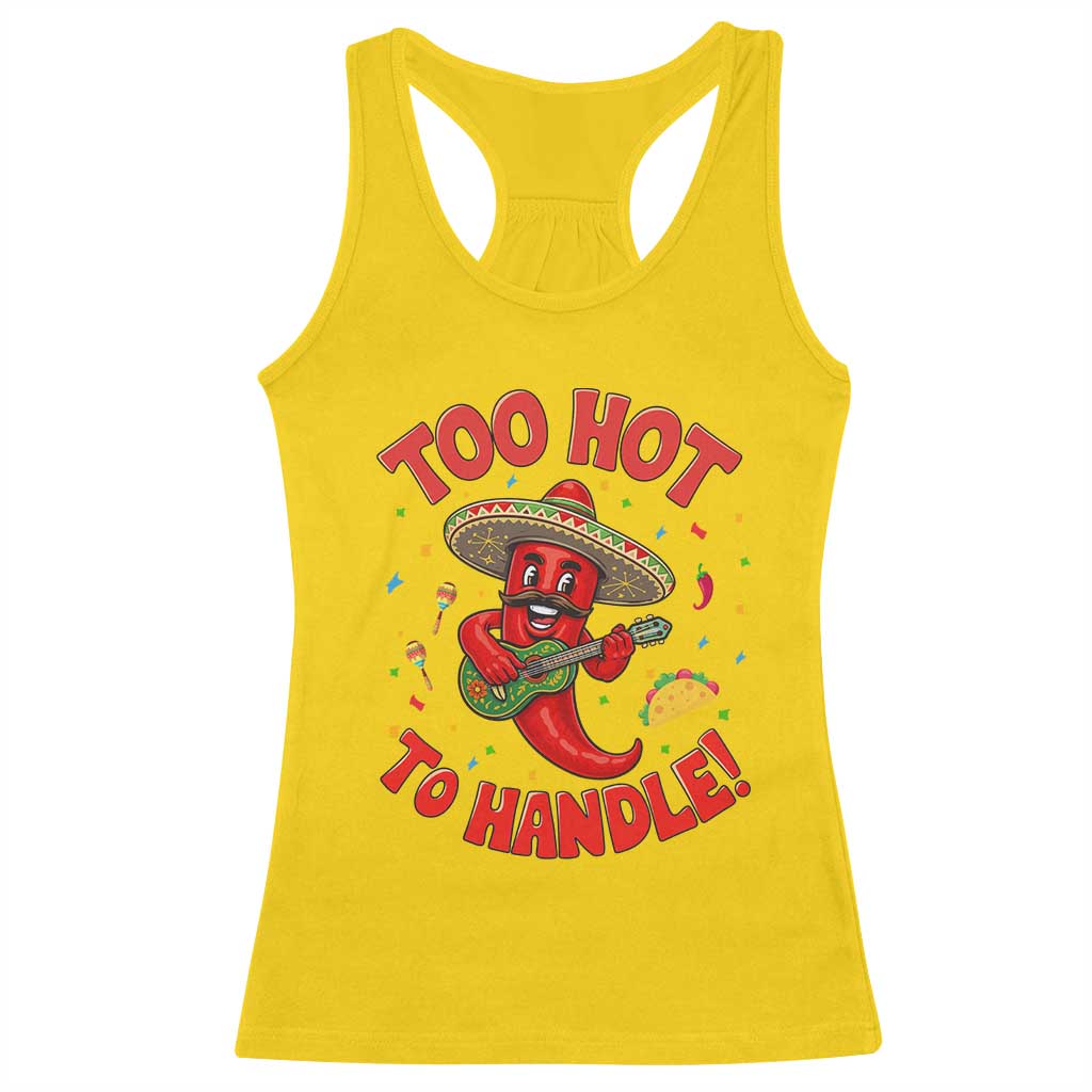 Funny Mexican Jalapeno Racerback Tank Top Too Hot To Handle Cinco De Mayo Party