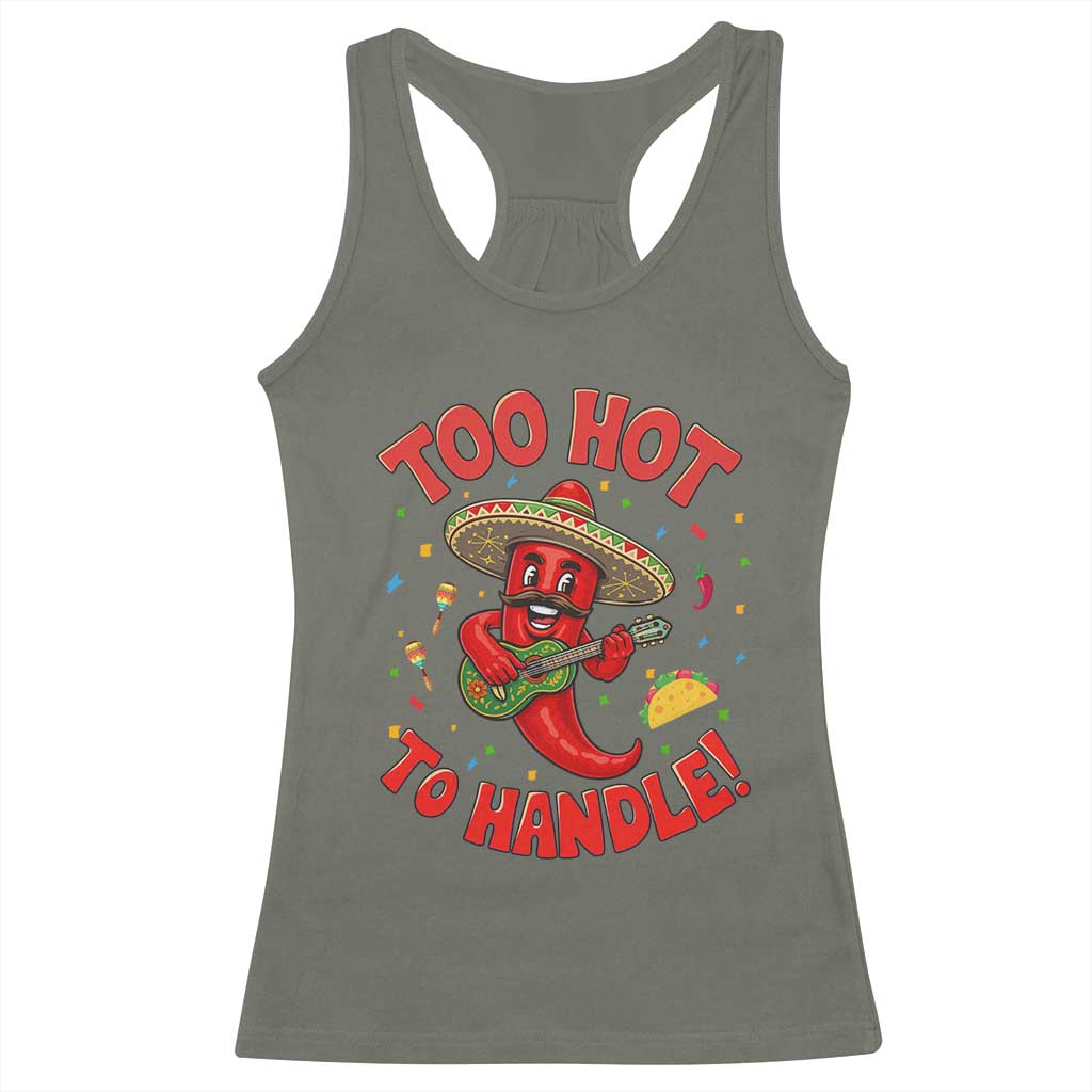 Funny Mexican Jalapeno Racerback Tank Top Too Hot To Handle Cinco De Mayo Party