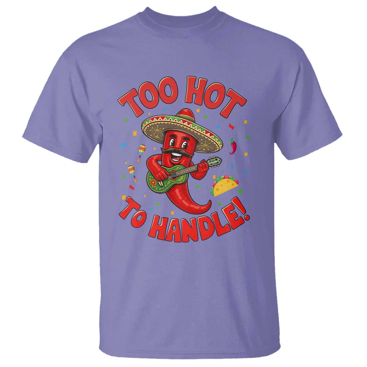 Funny Mexican Jalapeno T Shirt Too Hot To Handle Cinco De Mayo Party