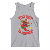 Funny Mexican Jalapeno Tank Top Too Hot To Handle Cinco De Mayo Party