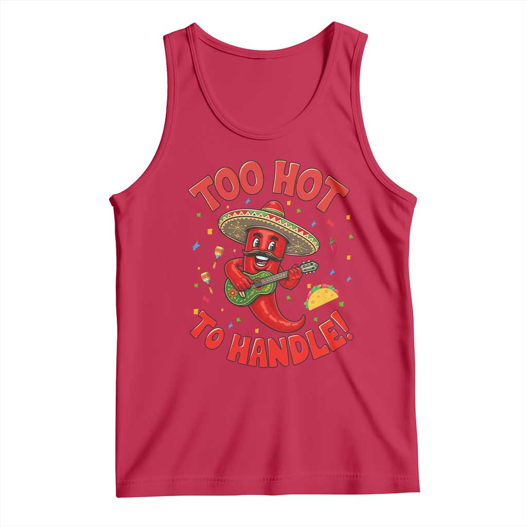Funny Mexican Jalapeno Tank Top Too Hot To Handle Cinco De Mayo Party