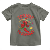 Funny Mexican Jalapeno Toddler T Shirt Too Hot To Handle Cinco De Mayo Party