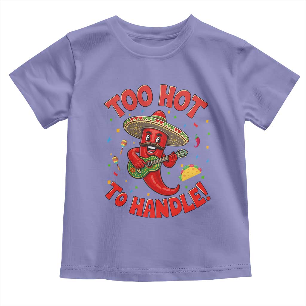Funny Mexican Jalapeno Toddler T Shirt Too Hot To Handle Cinco De Mayo Party