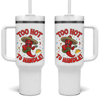 Funny Mexican Jalapeno Tumbler With Handle Too Hot To Handle Cinco De Mayo Party
