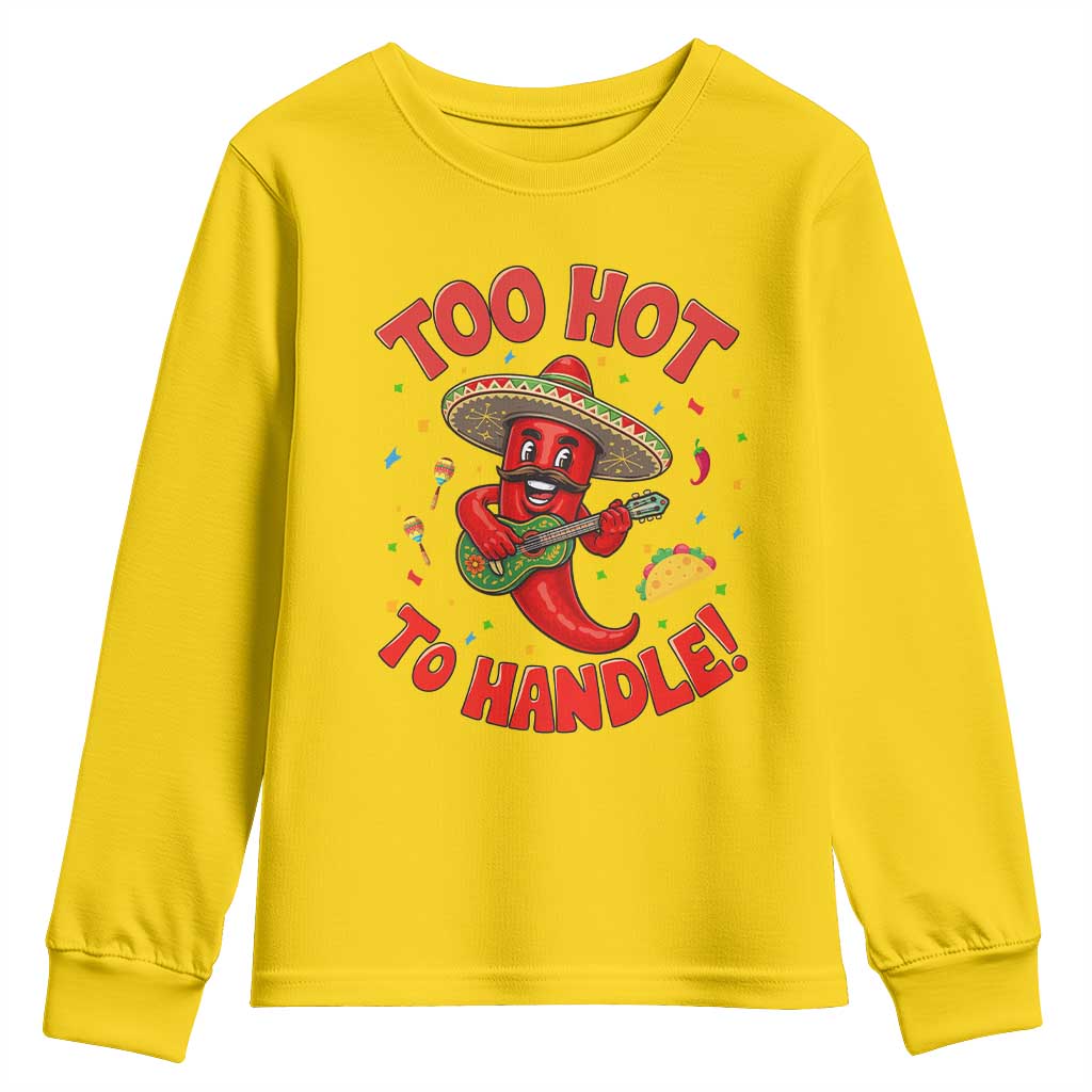 Funny Mexican Jalapeno Youth Sweatshirt Too Hot To Handle Cinco De Mayo Party