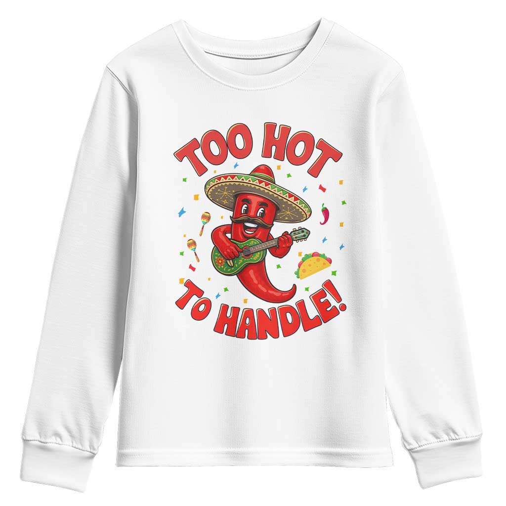 Funny Mexican Jalapeno Youth Sweatshirt Too Hot To Handle Cinco De Mayo Party
