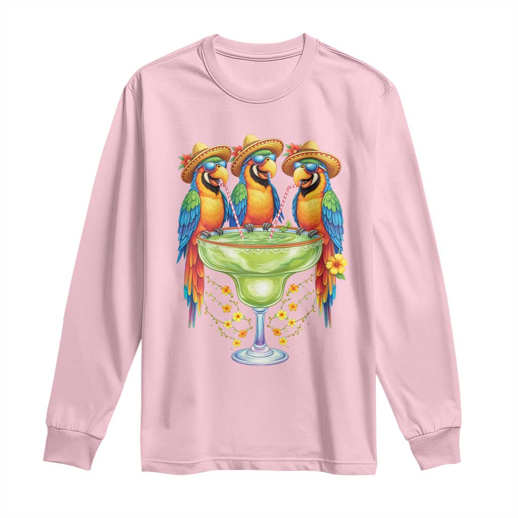 Cinco De Mayo Summer Party Long Sleeve Shirt Funny Parrots Drinking Margaritas