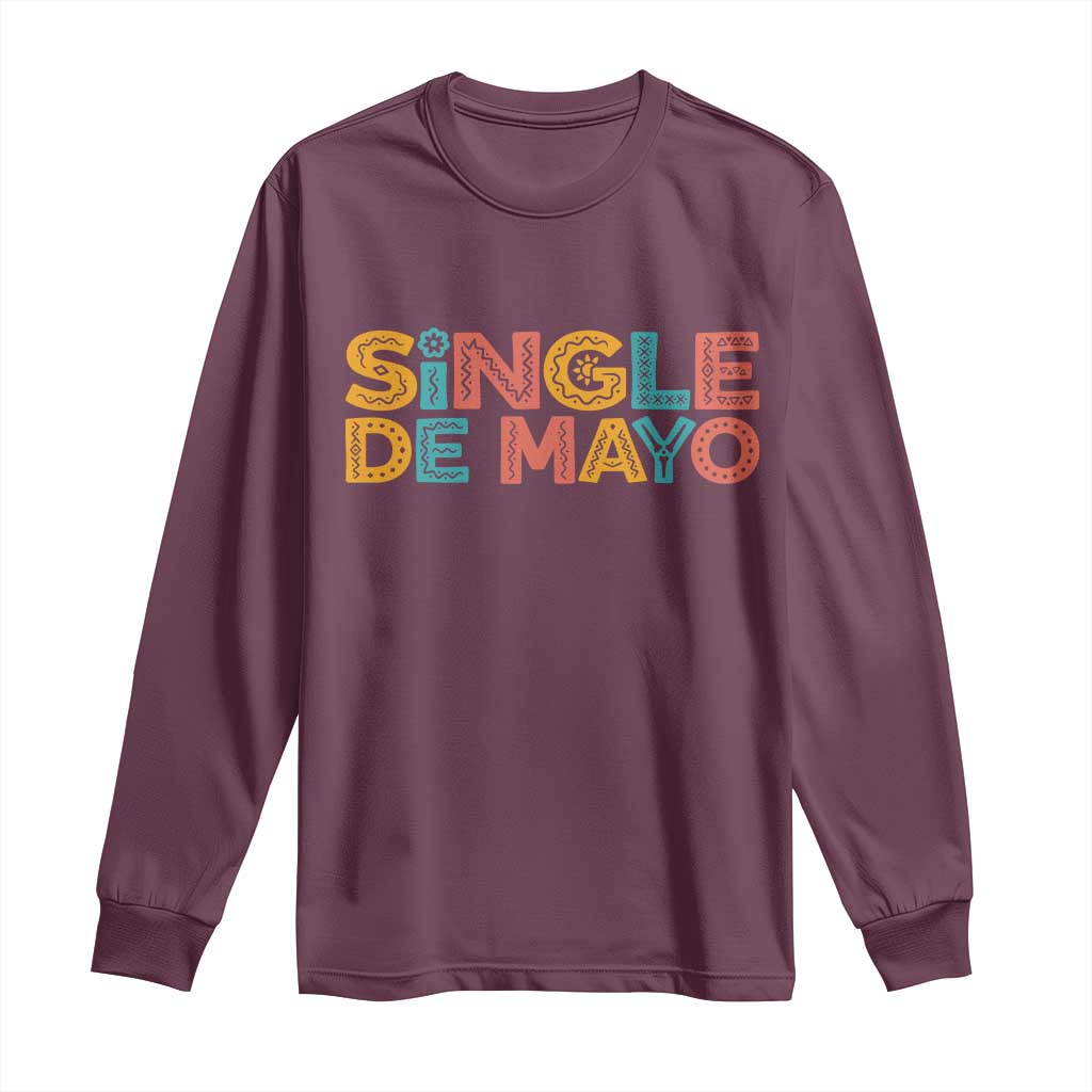 Mexican Fiesta Party Gift Long Sleeve Shirt Single De Mayo