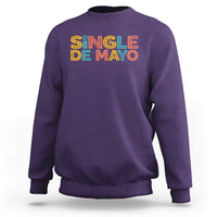 Mexican Fiesta Party Gift Sweatshirt Single De Mayo