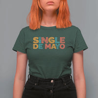 Mexican Fiesta Party Gift T Shirt For Women Single De Mayo