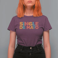 Mexican Fiesta Party Gift T Shirt For Women Single De Mayo