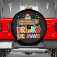Funny Cinco De Mayo Day Drinking Fiesta Party Spare Tire Cover Drinko De Mayo