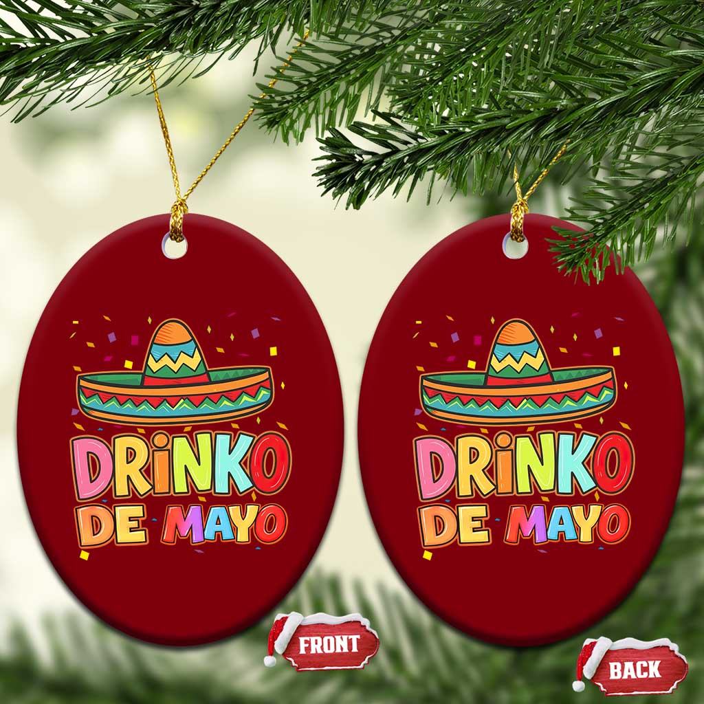 Funny Cinco De Mayo Day Drinking Fiesta Party Ceramic Ornament Drinko De Mayo