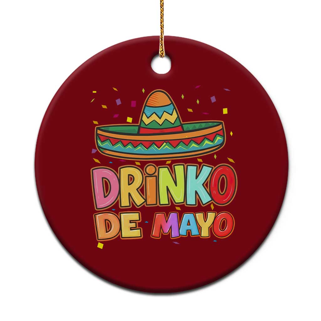 Funny Cinco De Mayo Day Drinking Fiesta Party Ceramic Ornament Drinko De Mayo