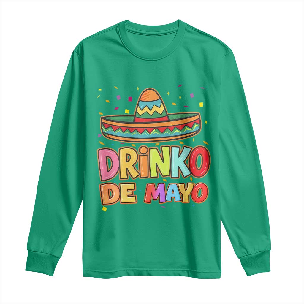 Funny Cinco De Mayo Day Drinking Fiesta Party Long Sleeve Shirt Drinko De Mayo