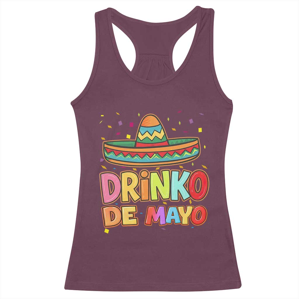 Funny Cinco De Mayo Day Drinking Fiesta Party Racerback Tank Top Drinko De Mayo