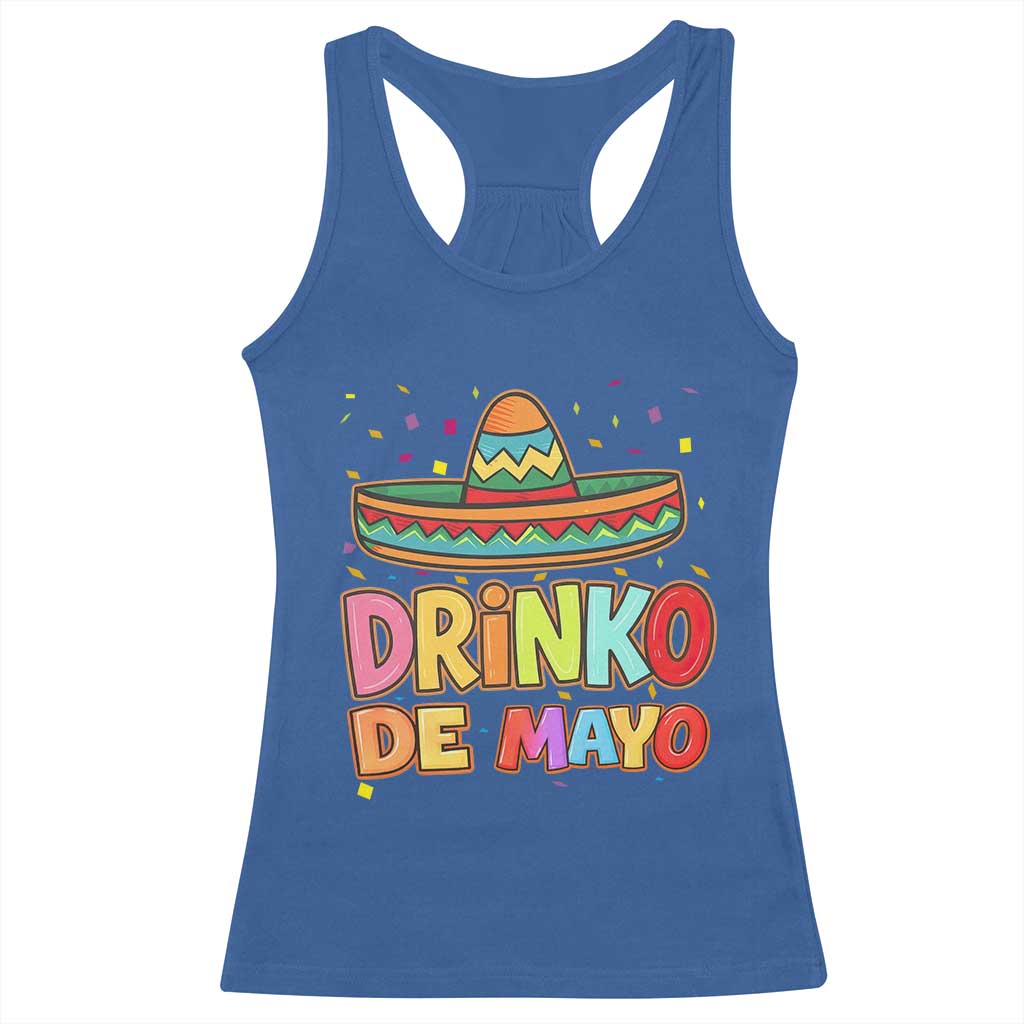 Funny Cinco De Mayo Day Drinking Fiesta Party Racerback Tank Top Drinko De Mayo