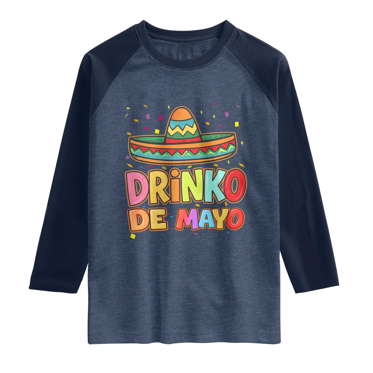 Funny Cinco De Mayo Day Drinking Fiesta Party Raglan Shirt Drinko De Mayo