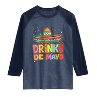 Funny Cinco De Mayo Day Drinking Fiesta Party Raglan Shirt Drinko De Mayo