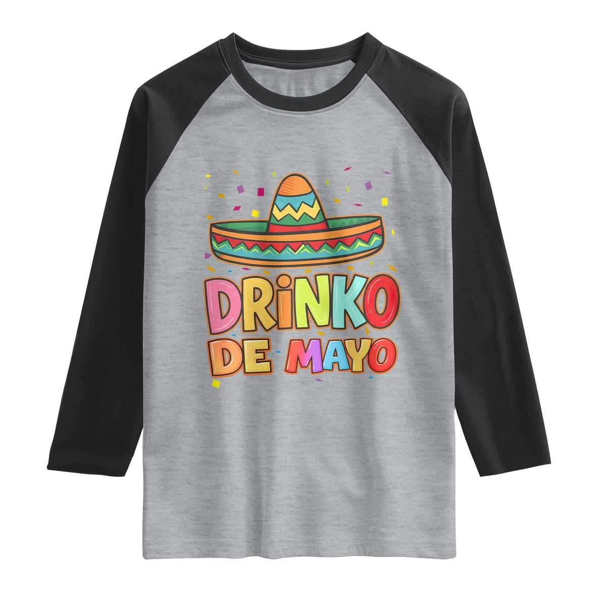 Funny Cinco De Mayo Day Drinking Fiesta Party Raglan Shirt Drinko De Mayo