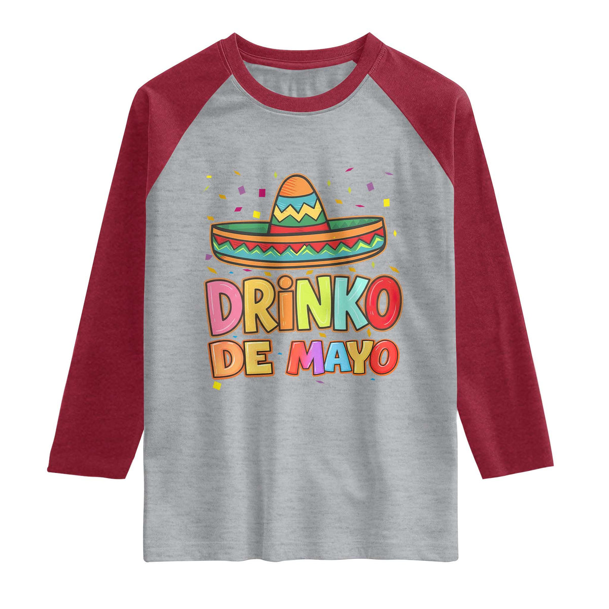 Funny Cinco De Mayo Day Drinking Fiesta Party Raglan Shirt Drinko De Mayo