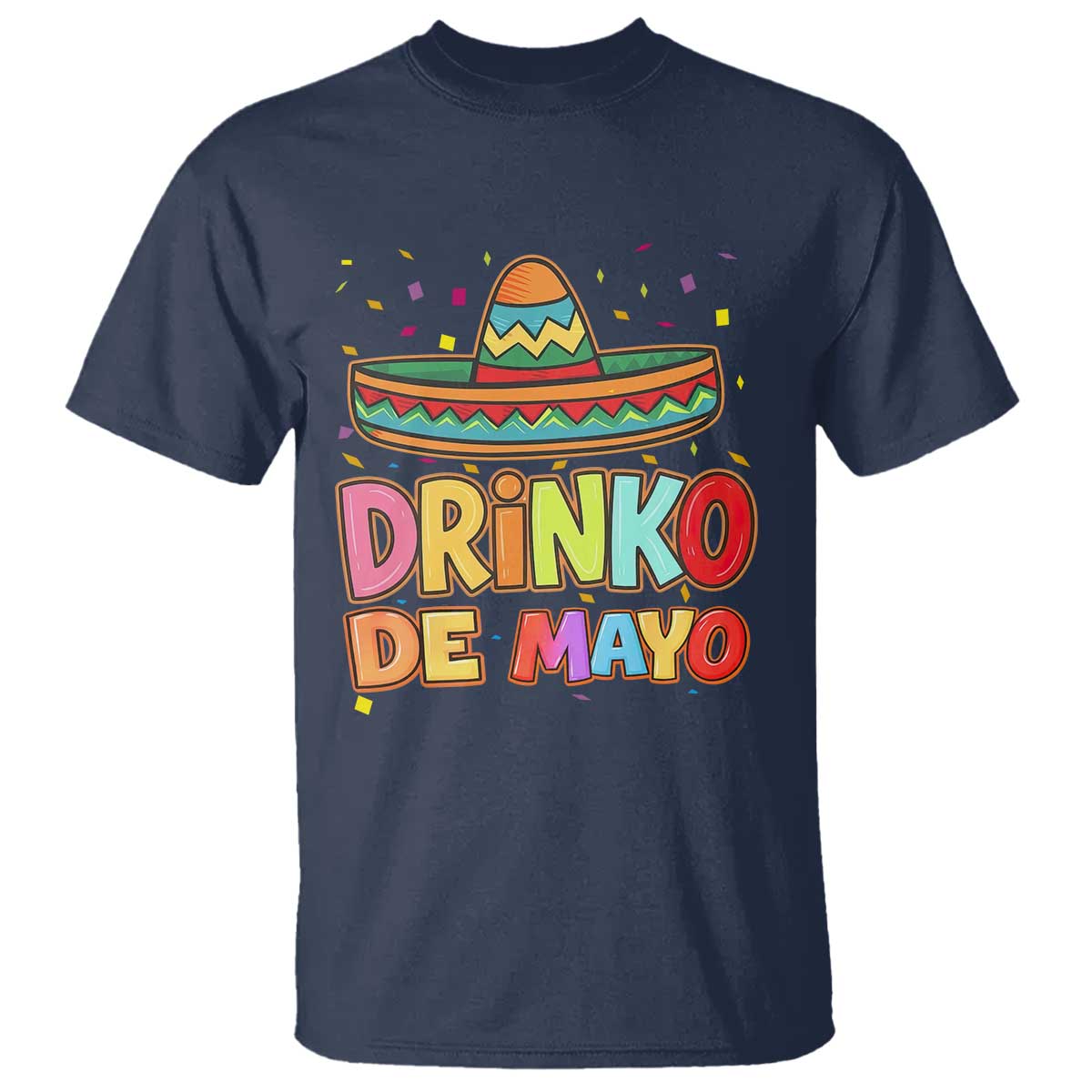 Funny Cinco De Mayo Day Drinking Fiesta Party T Shirt Drinko De Mayo