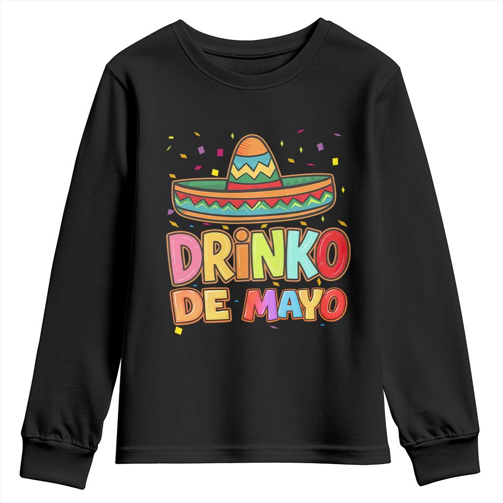 Funny Cinco De Mayo Day Drinking Fiesta Party Youth Sweatshirt Drinko De Mayo