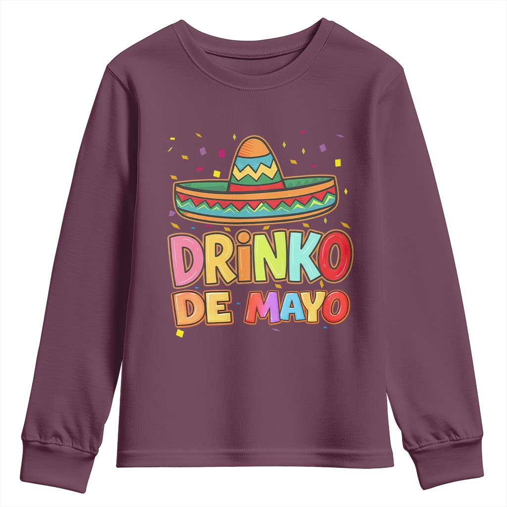 Funny Cinco De Mayo Day Drinking Fiesta Party Youth Sweatshirt Drinko De Mayo