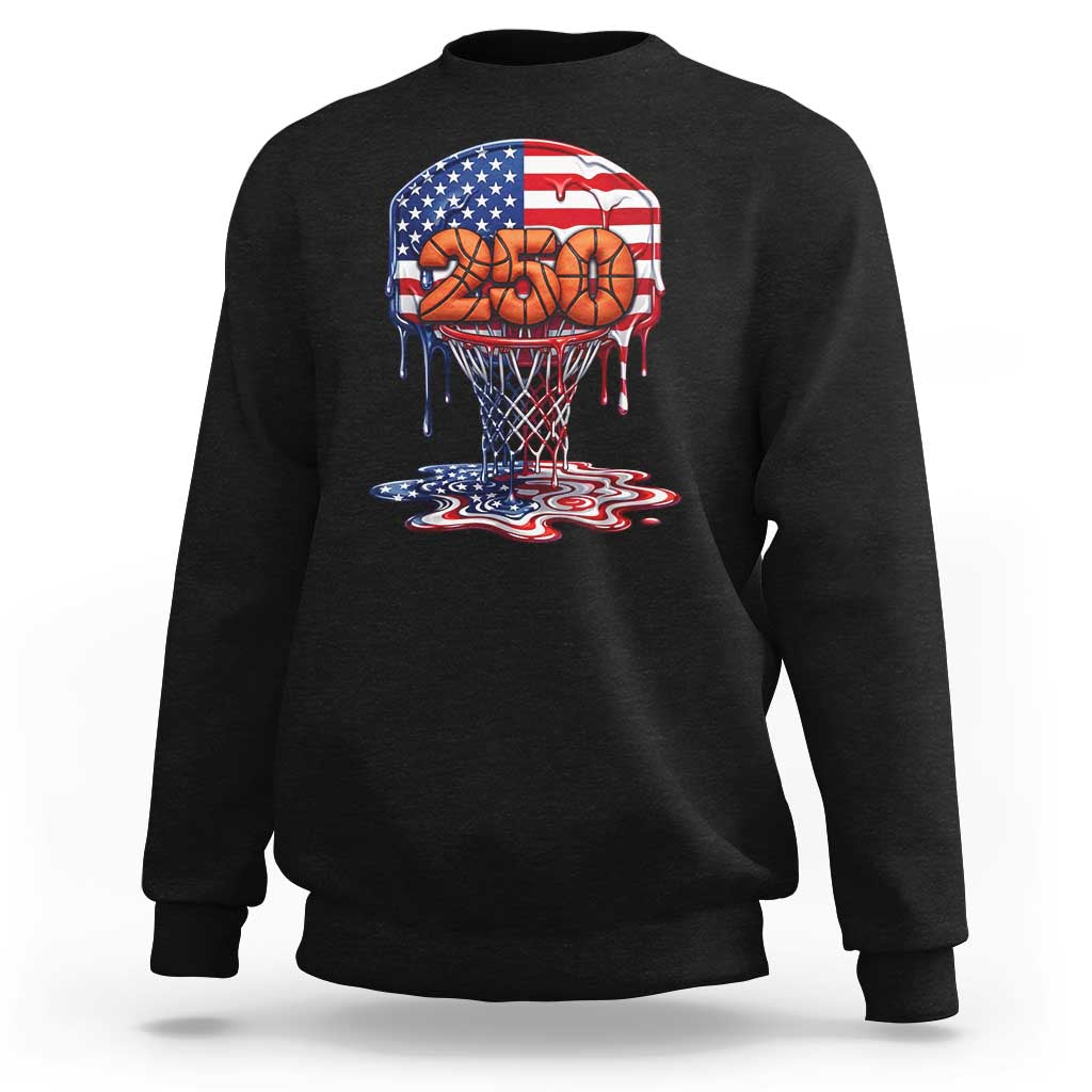Patriotic Basketball Drip Sweatshirt USA 250th Anniversary Gift