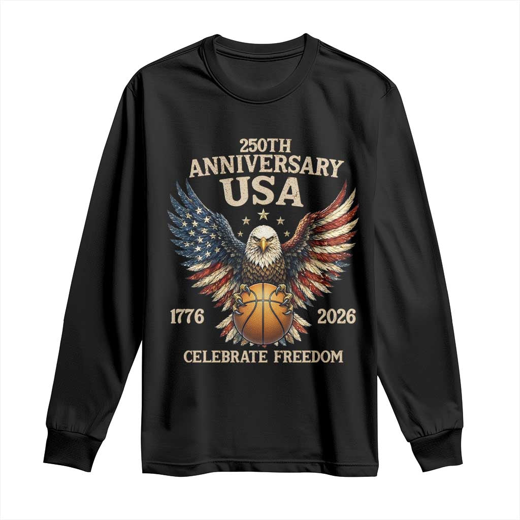 250 Years Of Freedom Basketball Long Sleeve Shirt Patriotic Athlete Gift