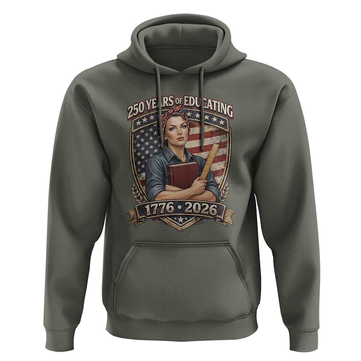 250 Years Of Educating America Hoodie Proud Teacher Patriotic Gift