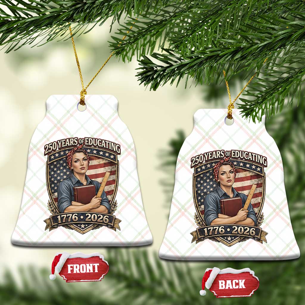 250 Years Of Educating America Ceramic Ornament Proud Teacher Patriotic Gift