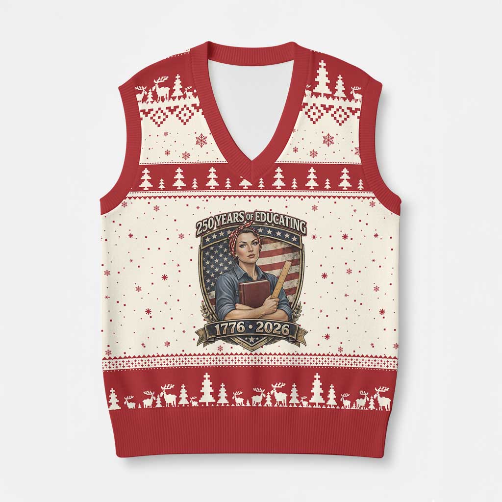 250 Years Of Educating America V-Neck Knit Sweater Vest Proud Teacher Patriotic Gift