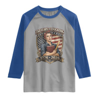 250 Years Of Educating America Raglan Shirt Proud Teacher Patriotic Gift