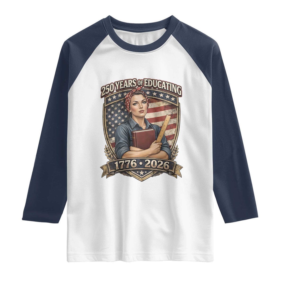 250 Years Of Educating America Raglan Shirt Proud Teacher Patriotic Gift