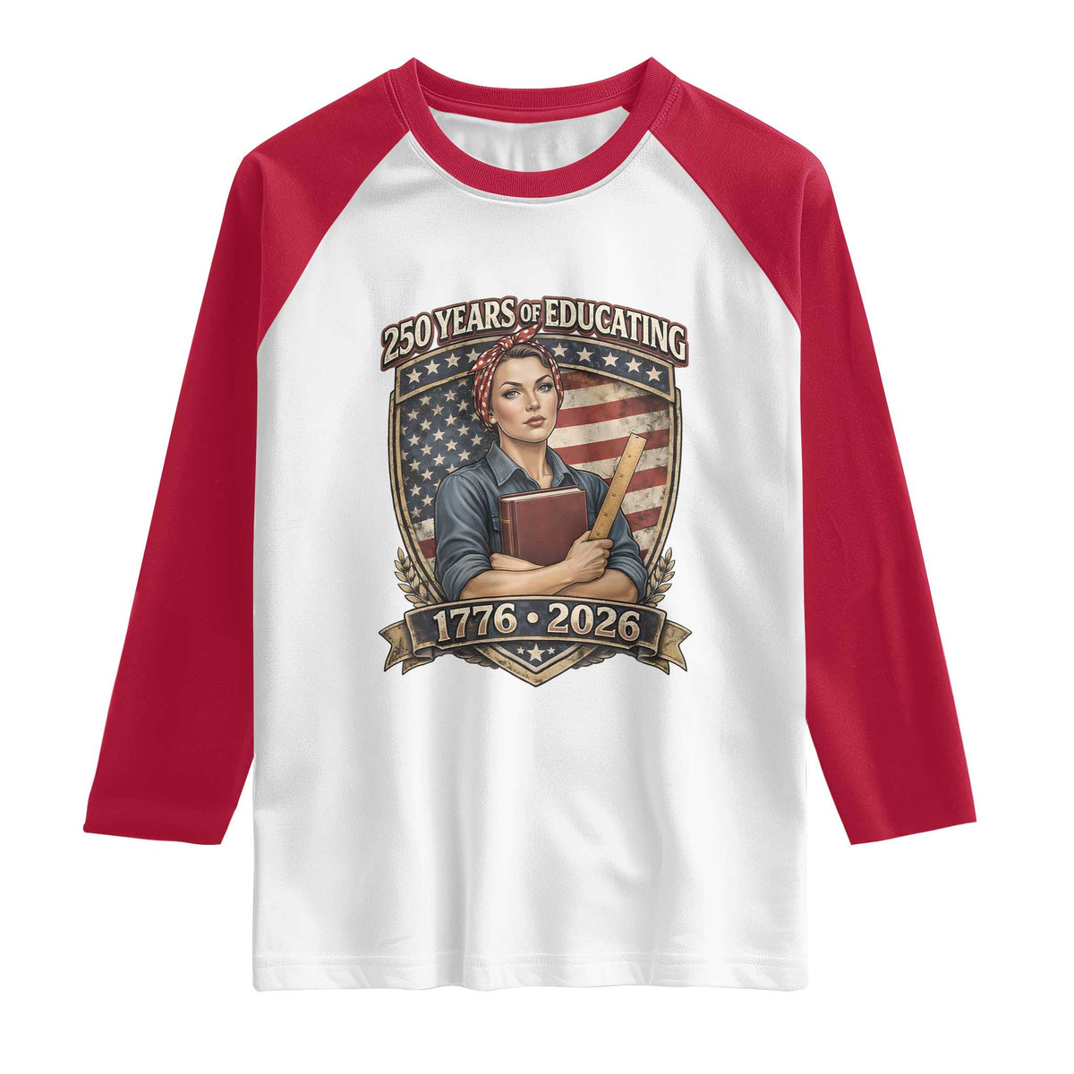 250 Years Of Educating America Raglan Shirt Proud Teacher Patriotic Gift
