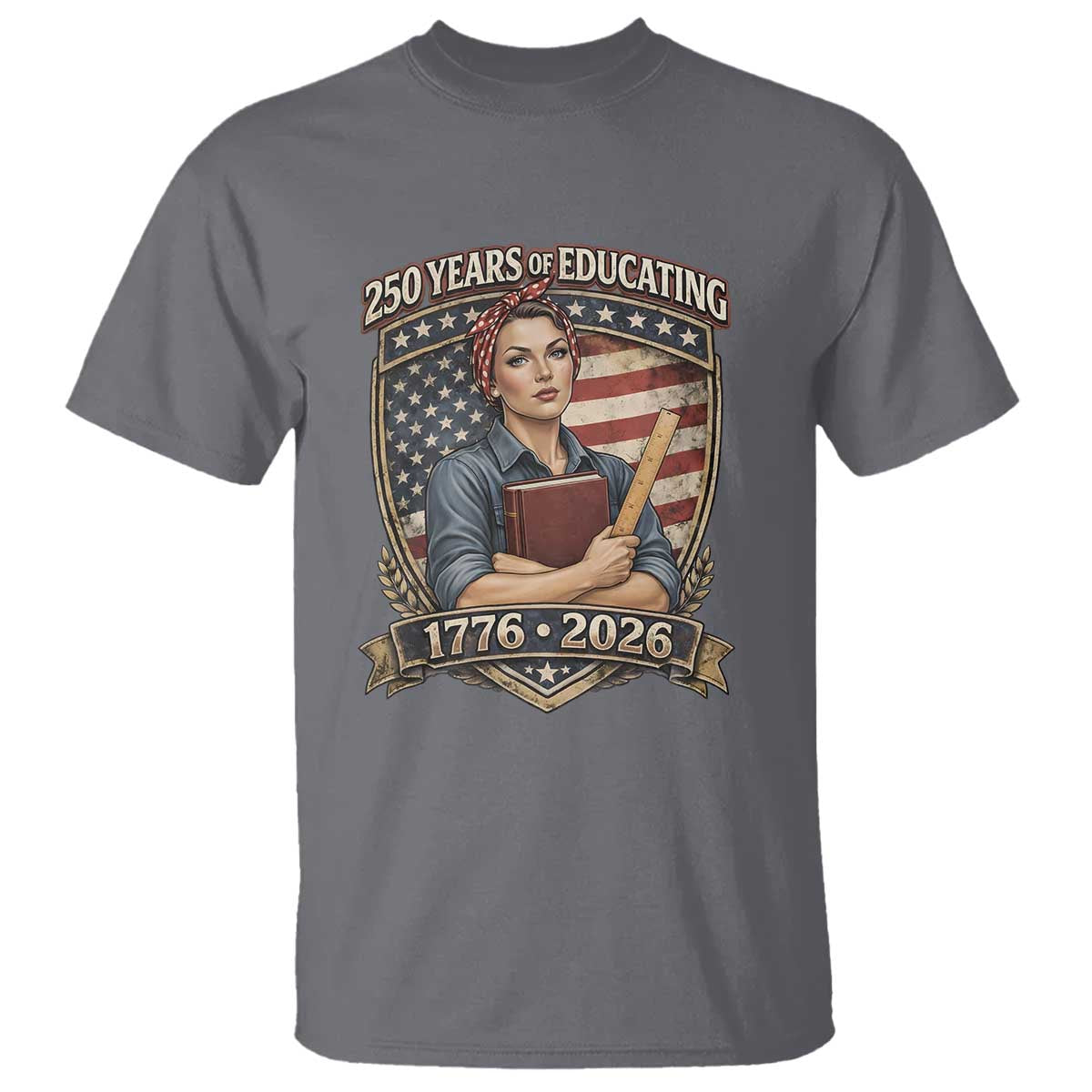 250 Years Of Educating America T Shirt Proud Teacher Patriotic Gift