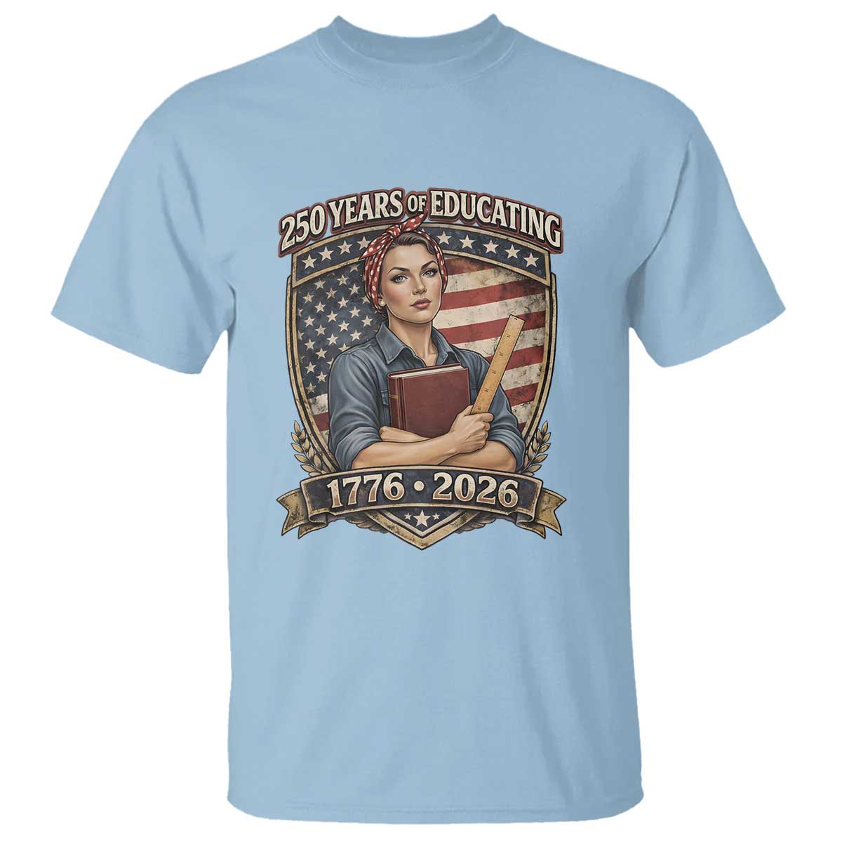 250 Years Of Educating America T Shirt Proud Teacher Patriotic Gift