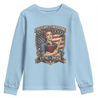 250 Years Of Educating America Youth Sweatshirt Proud Teacher Patriotic Gift
