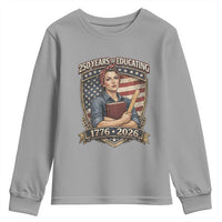 250 Years Of Educating America Youth Sweatshirt Proud Teacher Patriotic Gift