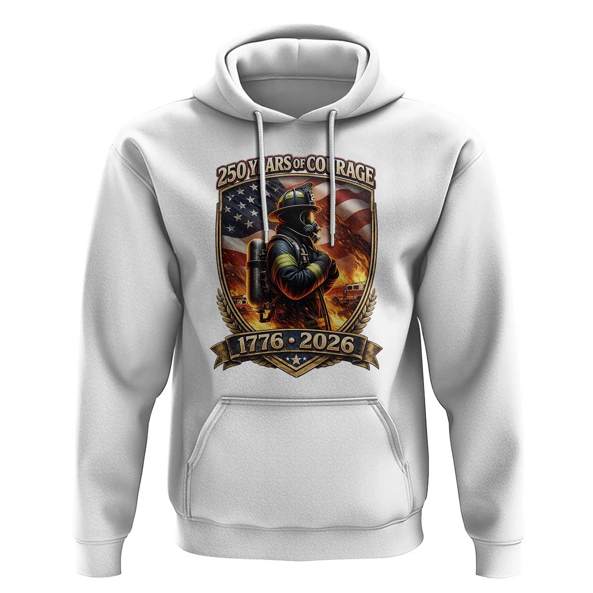 Firefighter USA 250th Anniversary Gift Hoodie 250 Years Of Courage