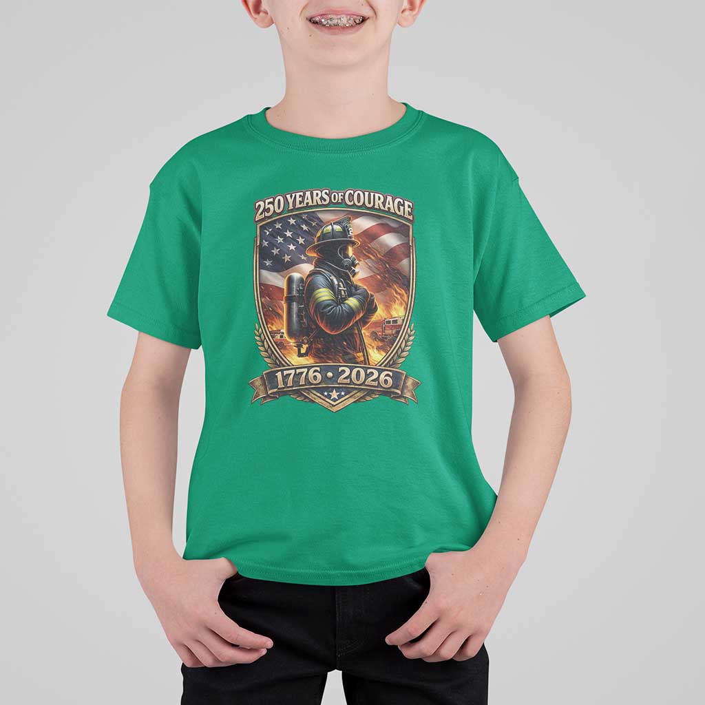 Firefighter USA 250th Anniversary Gift T Shirt For Kid 250 Years Of Courage