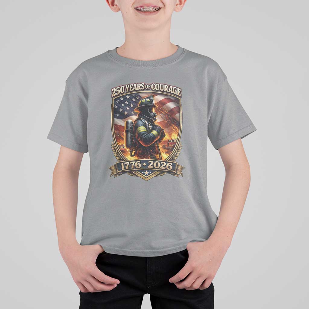 Firefighter USA 250th Anniversary Gift T Shirt For Kid 250 Years Of Courage