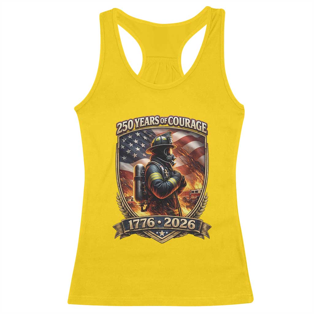Firefighter USA 250th Anniversary Gift Racerback Tank Top 250 Years Of Courage