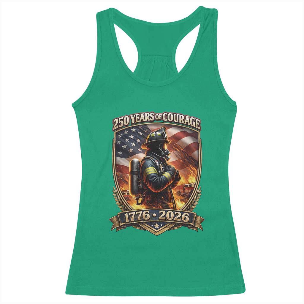 Firefighter USA 250th Anniversary Gift Racerback Tank Top 250 Years Of Courage
