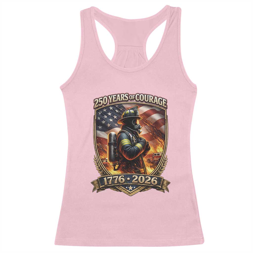 Firefighter USA 250th Anniversary Gift Racerback Tank Top 250 Years Of Courage